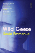 Wild Geese: the LAMBDA and GORDON BOWKER VOLCANO PRIZE winner