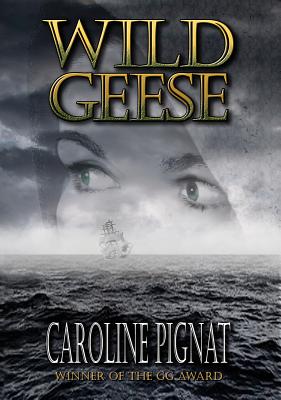 Wild Geese: Volume 2 - Pignat, Caroline