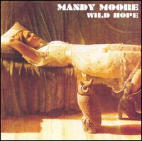 Wild Hope - Mandy Moore