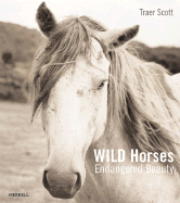 Wild Horses: Endangered Beauty
