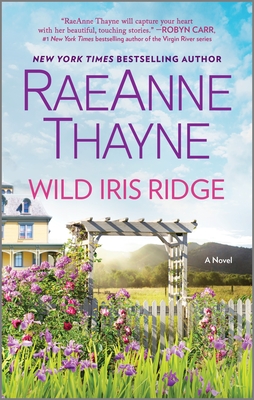 Wild Iris Ridge - Thayne, Raeanne