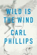 Wild Is the Wind: Poems