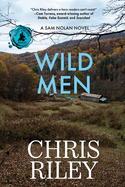 Wild Men: A Sam Nolan Novel