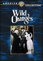 Wild Oranges - King Vidor