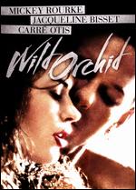 Wild Orchid - Zalman King