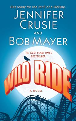 Wild Ride - Crusie, Jennifer, and Mayer, Bob