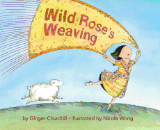 Wild Rose's Weaving