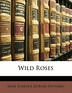 Wild Roses