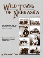 Wild Towns of Nebraska