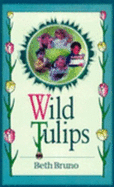 Wild Tulips