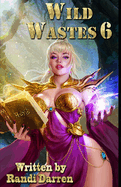 Wild Wastes 6