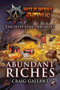 Wild West Exodus: Abundant Riches