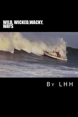 wild wicked wacky ways - Horowitz