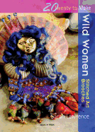 Wild Women: Stitched Art Brooches