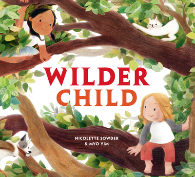 Wilder Child - Sowder, Nicolette