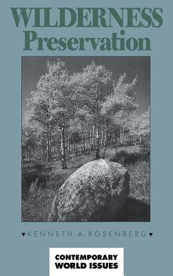 Wilderness Preservation - Rosenberg, Kenneth
