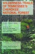 Wilderness Trails: Tennessees Cherokee National Forest