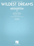 Wildest Dreams - Featured in the Netflix Series Bridgerton: For String Quartet
