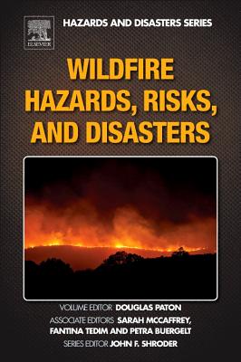 Wildfire Hazards, Risks, and Disasters - Shroder, John F., Jr. (Editor)