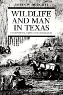 Wildlife and Man in Texas: Environmental Change and Conservation