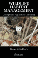 Wildlife Habitat Management: Concepts and Applications in Forestry