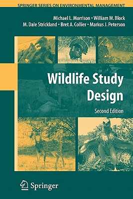 Wildlife Study Design - Morrison, Michael L., and Block, William M., and Strickland, M. Dale