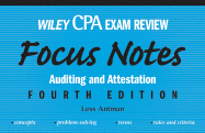 Wiley CPA Examination Review Focus Notes: Auditing and Attestation
