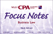 Wiley CPA Examination Review Focus Notes, Business Law