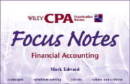 Wiley CPA Examination Review Focus Notes, Financial Accounting - Antman, Less
