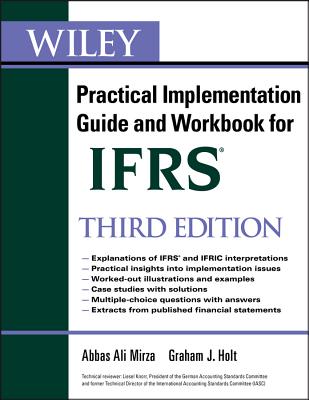 Wiley Ifrs: Practical Implementation Guide and Workbook - Mirza, Abbas A, and Holt, Graham, and Knorr, Liesel