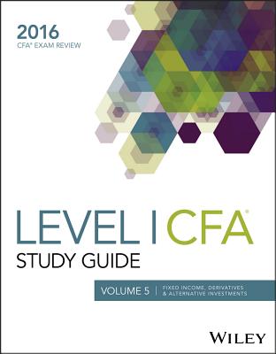 Wiley Study Guide for 2016 Level I Cfa Exam - 