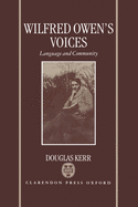Wilfred Owen's Voices: Language and Community