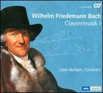 Wilhelm Friedmann Bach: Claviermusik, Vol. 1