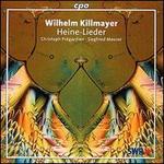Wilhelm Killmayer: Heine-Lieder