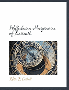 Wilhelmina Margravine of Baireuth