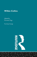 Wilkie Collins: The Critical Heritage