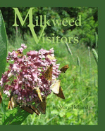 Wilkweed Visitors