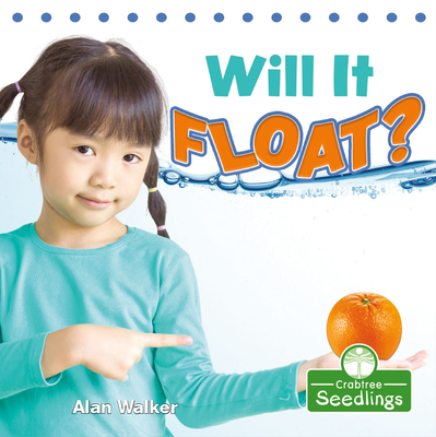 Will It Float? - Walker, Alan