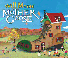 Will Moses' Mother Goose