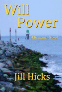 Will Power: A Romance Novel