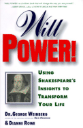 Will Power!: Using Shakespeare's Insights to Transform Your Life
