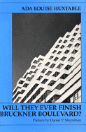 Will They Ever Finish Bruckner Boulevard