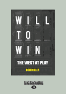 Will to Win: The West at Play