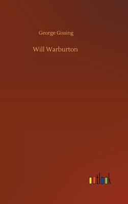 Will Warburton - Gissing, George