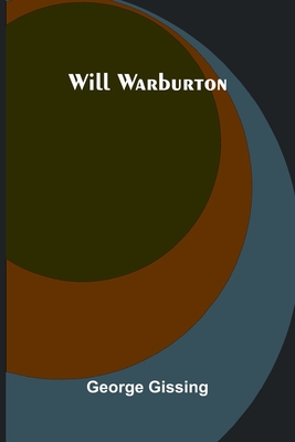 Will Warburton - Gissing, George