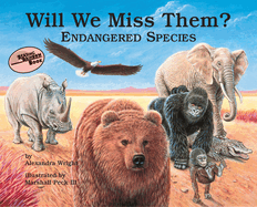 Will We Miss Them? Endangered Species