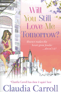 Will You Still Love Me Tomorrow?