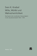 Wille, Wurfel Und Wahrscheinlichkeit