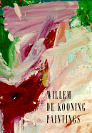 Willem de Kooning: Paintings
