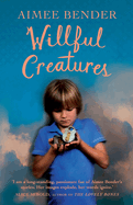 Willful Creatures